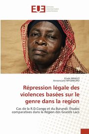 Rpression lgale des violences bases sur le genre dans la region, Mihigo Elise
