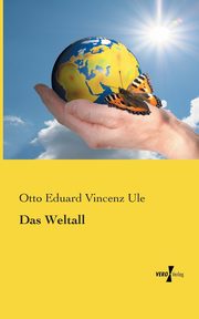Das Weltall, Ule Otto Eduard Vincenz