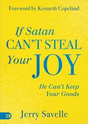 If Satan Can't Steal Your Joy..., Savelle Jerry