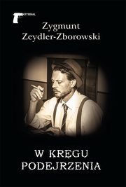 W krgu podejrzenia, Zeydler-Zborowski Zygmunt