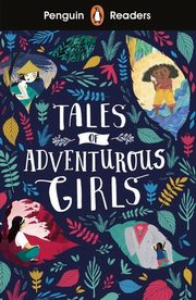 Penguin Readers Level 1 Tales of Adventurous Girls, 