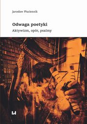 ksiazka tytu: Odwaga poetyki autor: Puciennik Jarosaw