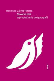 Stwrz i z, Pizarro Francisco Glvez