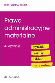 Prawo administracyjne materialne. Pytania. Kazusy. Tablice. Testy online, 