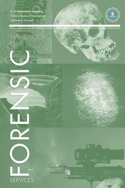 FBI Handbook of Crime Scene Forensics, Federal Bureau of Investigation