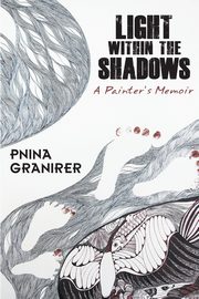 Light Within The Shadows, Granirer Pnina