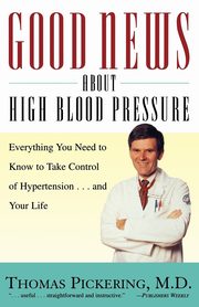 Good News about High Blood Pressure, Pickering Thomas