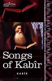 Songs of Kabir, Kabir