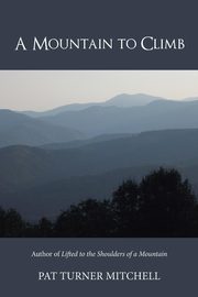 A Mountain to Climb, Mitchell Pat Turner