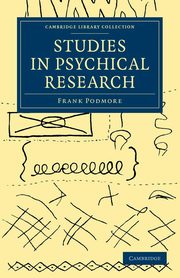 Studies in Psychical Research, Podmore Frank