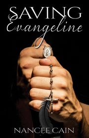 Saving Evangeline, Cain Nancee