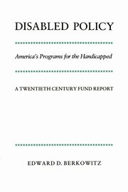 Disabled Policy, Berkowitz Edward D.