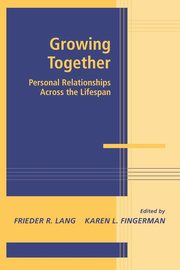 Growing Together, Lang Frieder R.