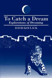 To Catch A Dream, Koulack David