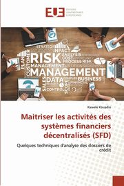 Maitriser les activits des syst?mes financiers dcentraliss (SFD), Kouadio Kawele