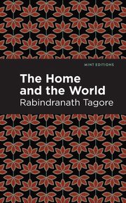 The Home and the World, Tagore Rabindranath