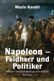 Napoleon - Feldherr und Politiker, Kandil Mario