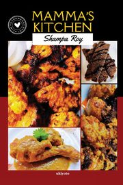 Mamma's Kitchen, Shampa Roy