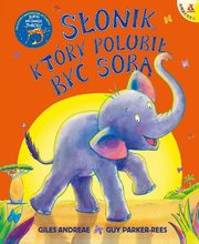 Sonik, ktry polubi by sob, Andreae Giles, Parker-Rees Guy