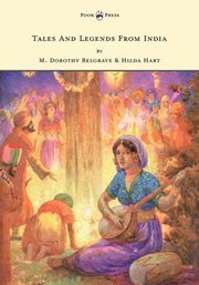 ksiazka tytu: Tales and Legends from India - Illustrated by Harry G. Theaker autor: Belgrave M. Dorothy