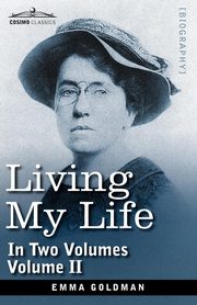 Living My Life, in Two Volumes, Goldman Emma