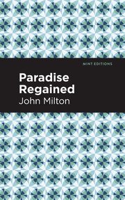 Paradise Regained, Milton John