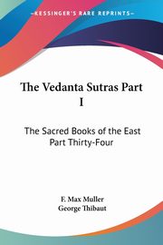 The Vedanta Sutras Part I, 