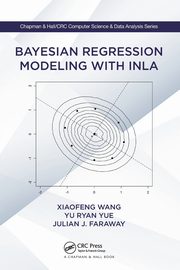 Bayesian Regression Modeling with INLA, Wang Xiaofeng