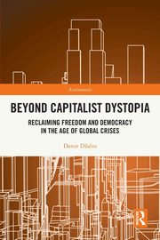 Beyond Capitalist Dystopia, Dalto Davor