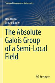 The Absolute Galois Group of a Semi-Local Field, Haran Dan
