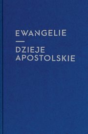 Ewangelie i Dzieje Apostolskie, 