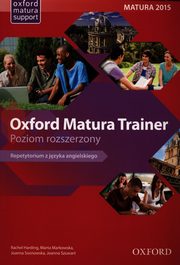 Oxford Matura Trainer Repetytorium Poziom rozszerzony + Online Practice, 