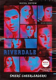 ksiazka tytu: Riverdale mier cheerleaderki autor: Ostow Micol