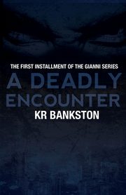 A Deadly Encounter, Bankston KR