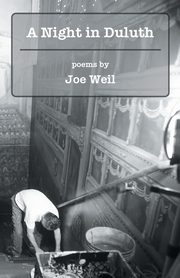 A Night in Duluth, Weil Joe