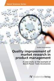 Quality improvement of market research in product management, Schneiderhan Sandra