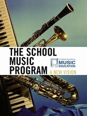 The School Music Program, The National Association for Music Educa