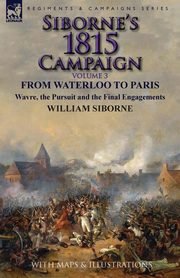 Siborne's 1815 Campaign, Siborne William