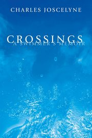 Crossings, Joscelyne Charles