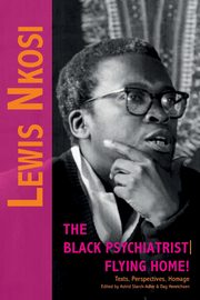 Lewis Nkosi. The Black Psychiatrist, 