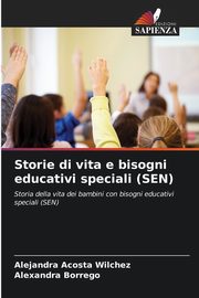 Storie di vita e bisogni educativi speciali (SEN), Acosta Wilchez Alejandra