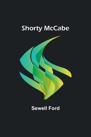Shorty McCabe, Ford Sewell