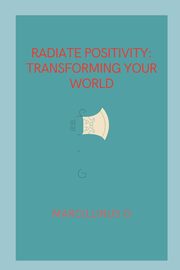 Radiate Positivity, O Marcillinus