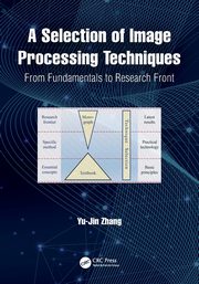 A Selection of Image Processing Techniques, Zhang Yu-Jin