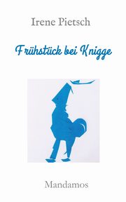 Frhstck bei Knigge, Pietsch Irene