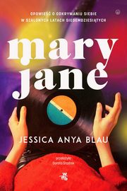 Mary Jane, Blau Jessica Anya