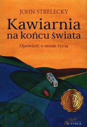 ksiazka tytu: Kawiarnia na kocu wiata autor: Strelecky John