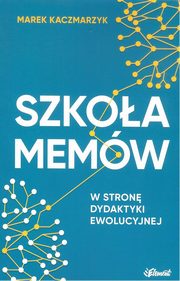 Szkoa memw, Kaczmarzyk Marek