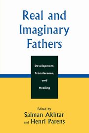 ksiazka tytu: Real and Imaginary Fathers autor: 