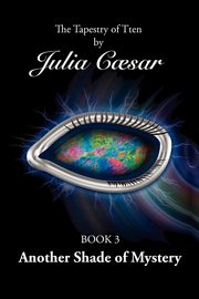 Another Shade of Mystery, Caesar Julia